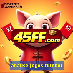 analise jogos futebol